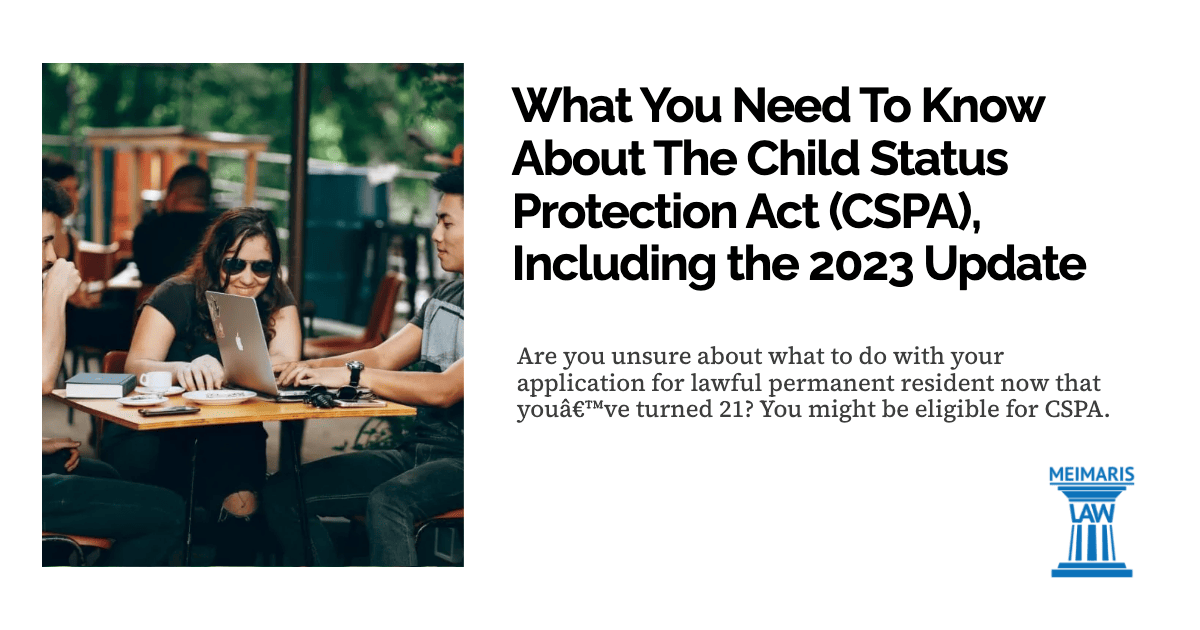 What You Need To Know About The Child Status Protection Act (CSPA ...